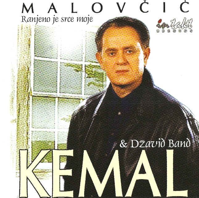 Kemal Malovcic 2001 - Ranjeno je srce moje