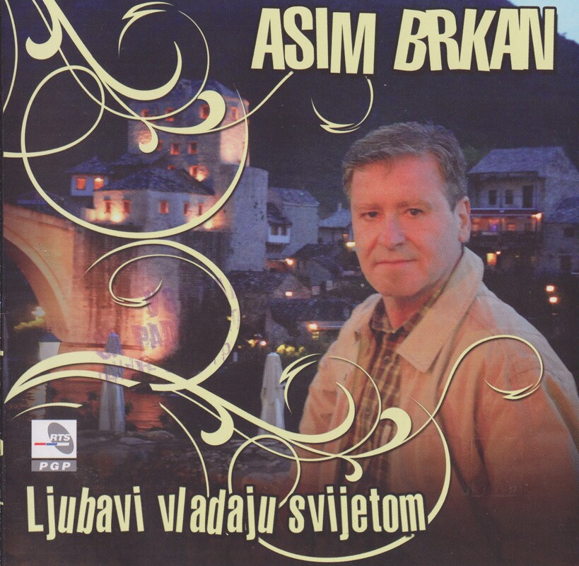 Asim Brkan 2009 - Ljubavi vladaju svijetom