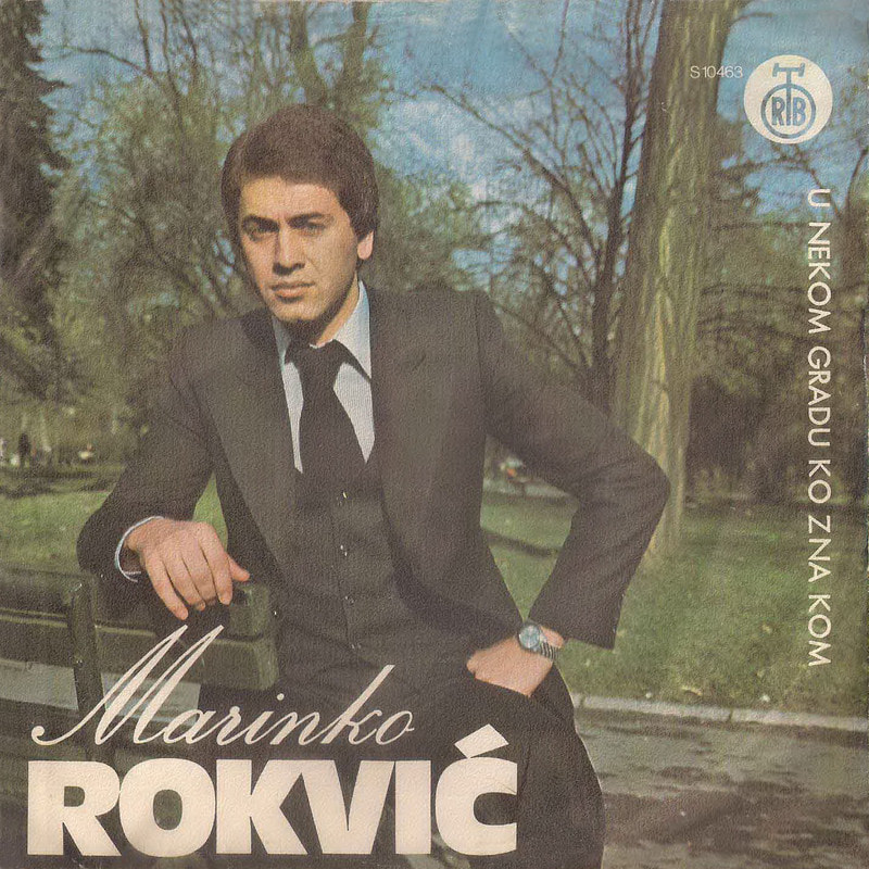 Marinko Rokvic 1974 - U nekom gradu ko zna kom (Singl)