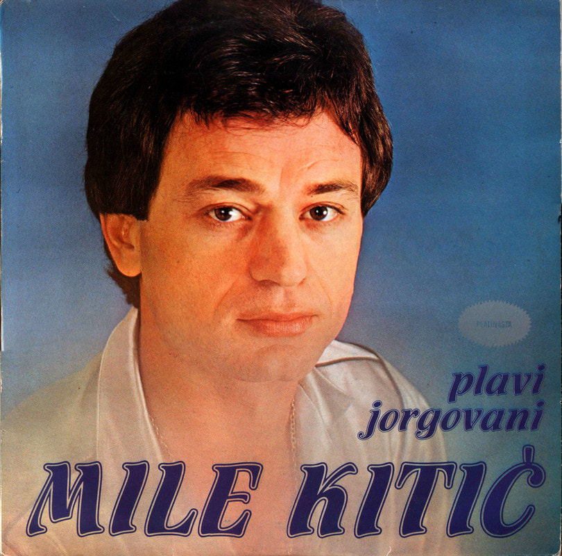 Mile Kitic 1983 - Plavi jorgovani