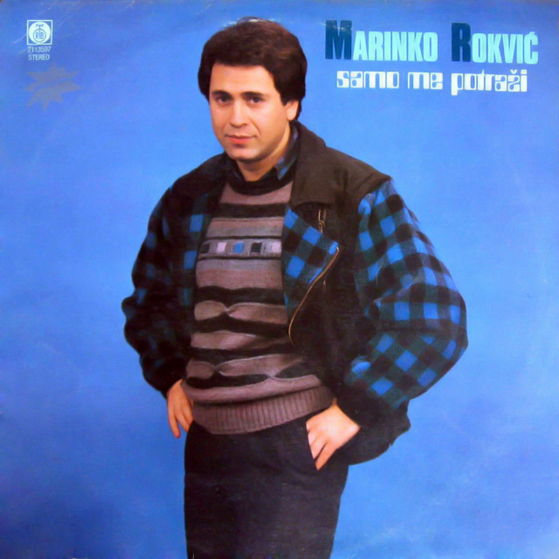 Marinko Rokvic 1985 - Samo me potrazi
