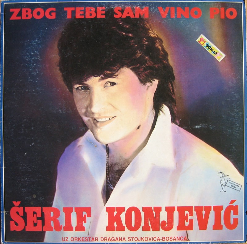 Serif Konjevic 1988 - Zbog tebe sam vino pio