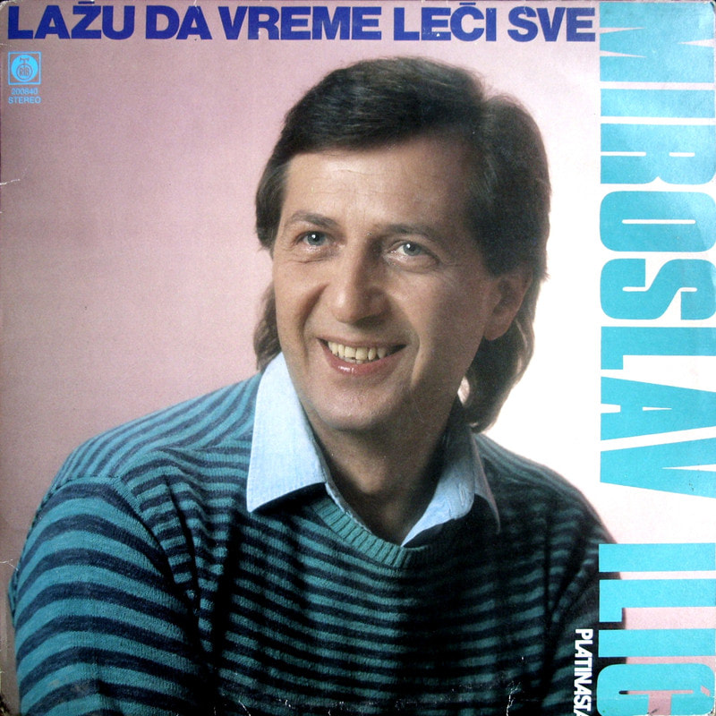 Miroslav Ilic 1989 - Lazu da vreme leci sve