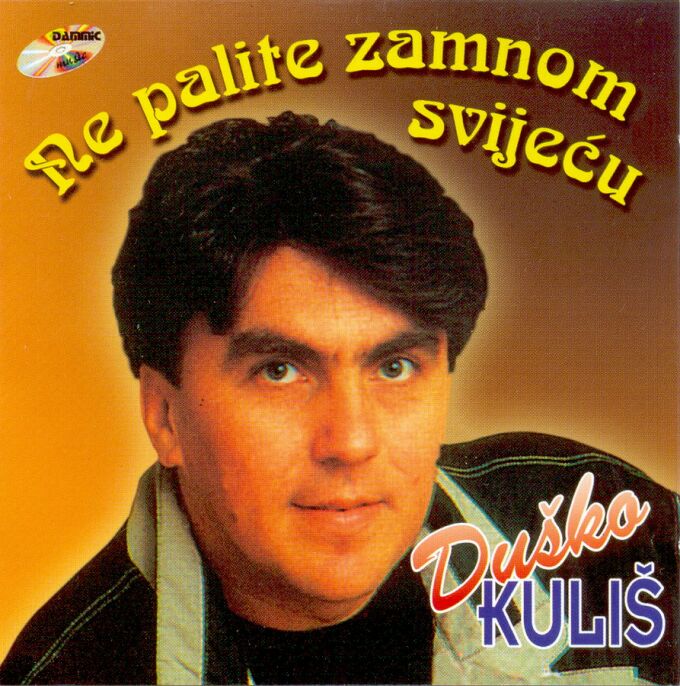 Dusko Kulis 1996 - Ne palite zamnom svijecu