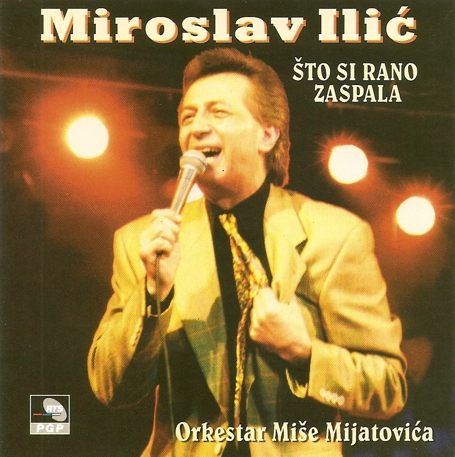 Miroslav Ilic 1999 - Sto si rano zaspala