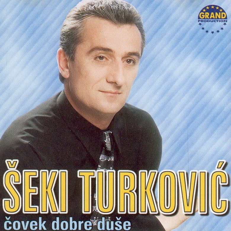 Seki Turkovic 1999 - Covek dobre duse