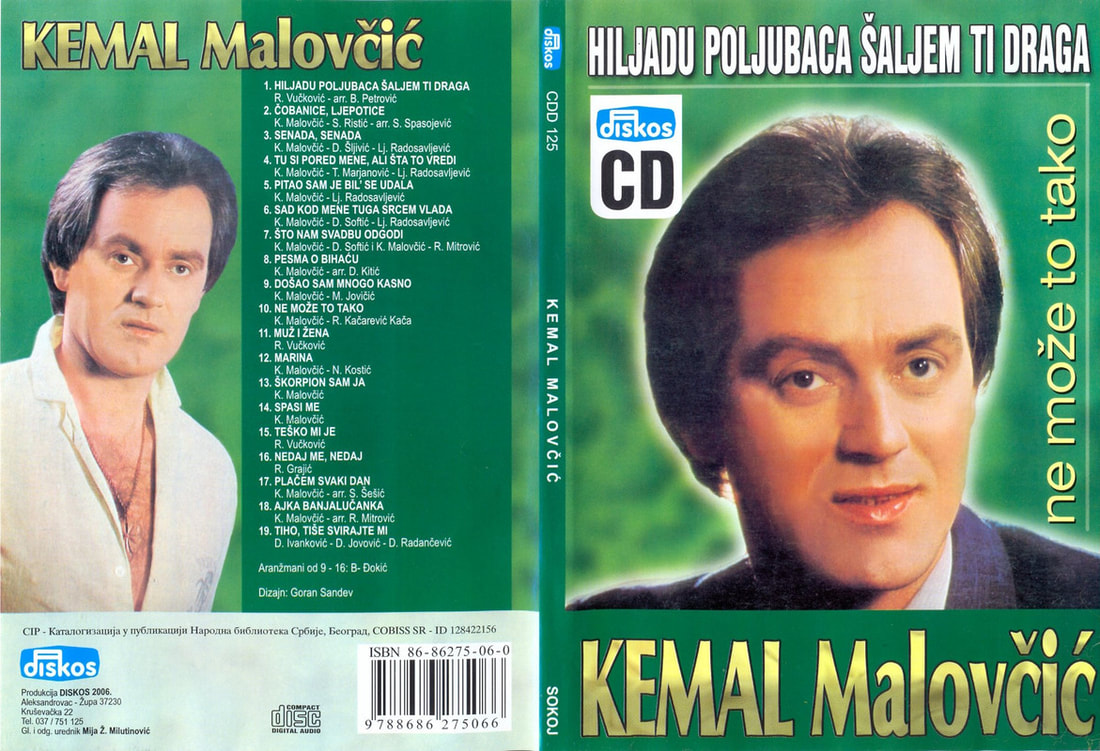 Kemal Malovcic 2006 - Hiljadu poljubaca saljem ti draga