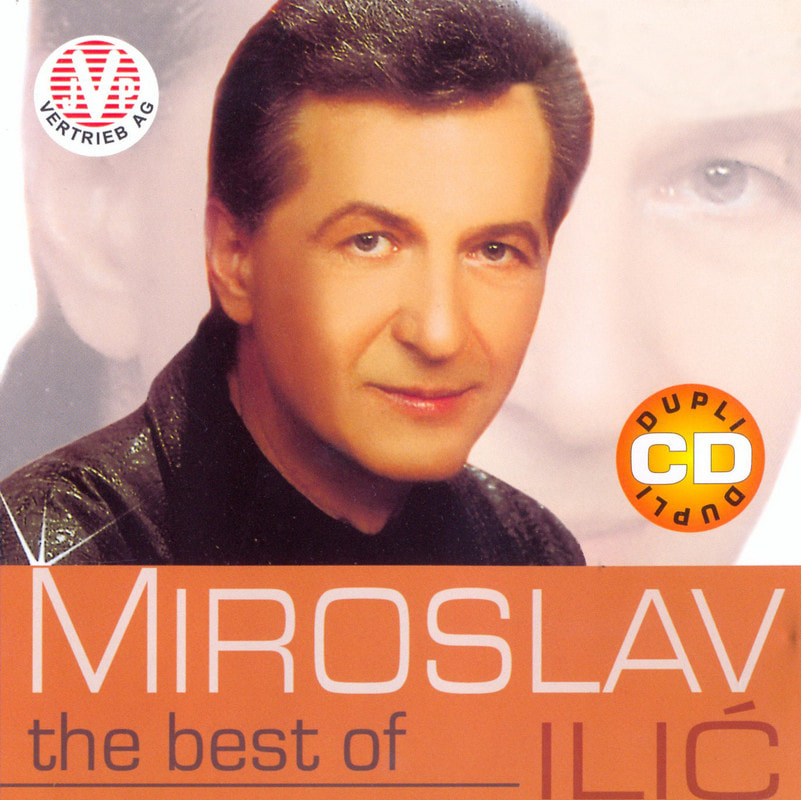 Miroslav Ilic 2007 - The best of DUPLI CD