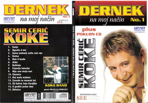 Semir Ceric Koke 2007 - Dernek na moj nacin No.1