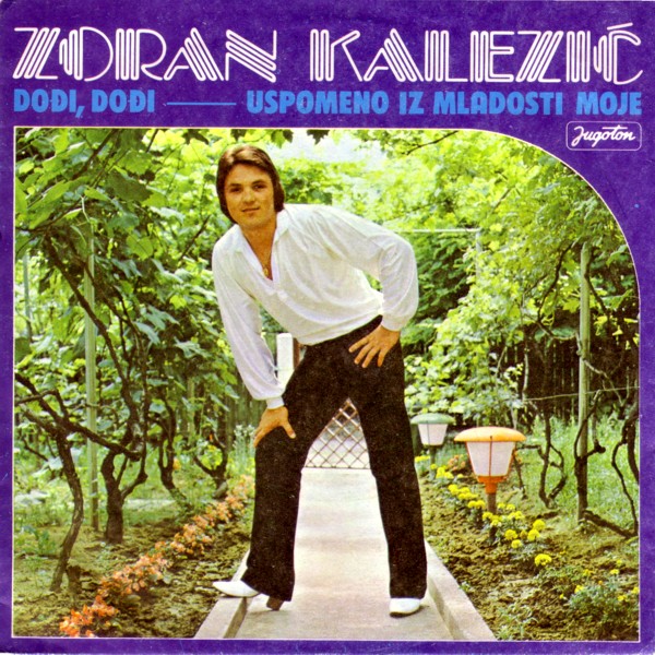 Zoran Kalezic 1980 - Dodji dodji (Singl)