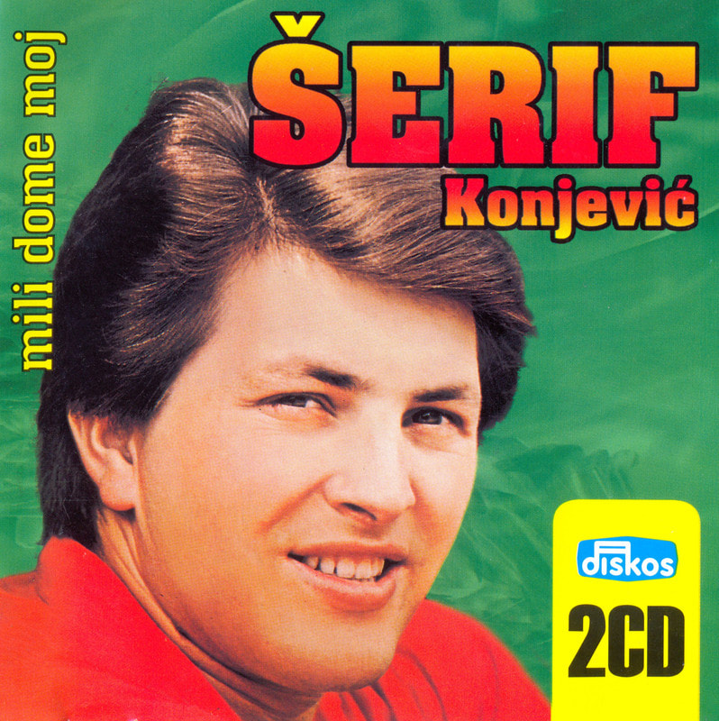 Serif Konjevic 2003 - Mili dome moj DUPLI CD