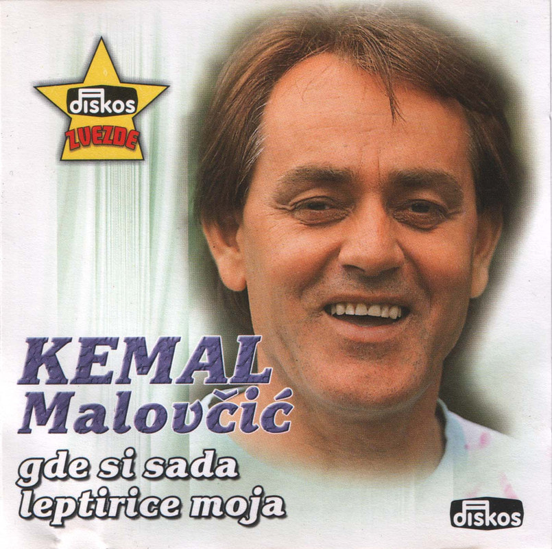 Kemal Malovcic 2003 - Gde si sada leptirice moja