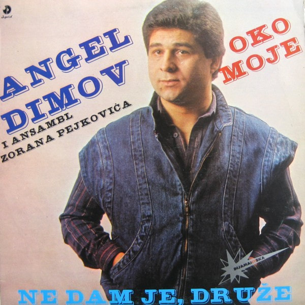 Angel Dimov 1985 - Ne dam je druze