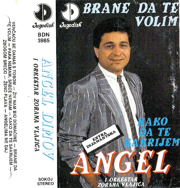 Angel Dimov 1991 - Brane da te volim