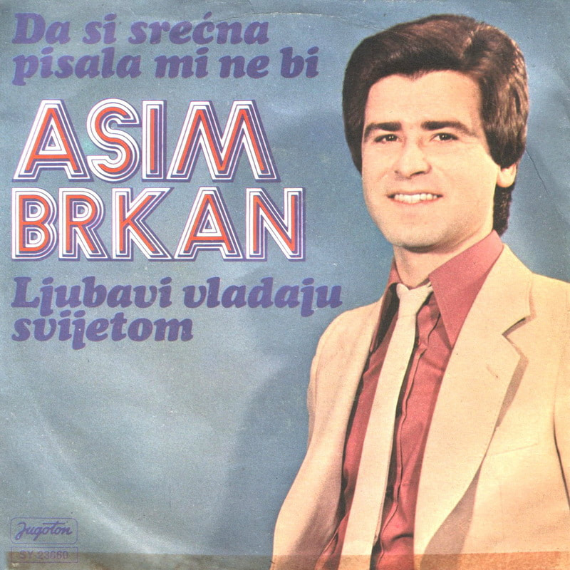 Asim Brkan 1980 - Da si srecna pisala mi ne bi (Singl)