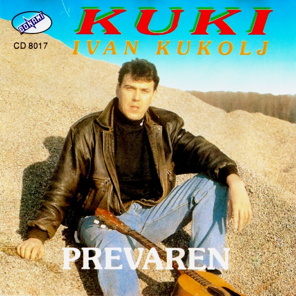 Ivan Kukolj Kuki 1994 - Prevaren