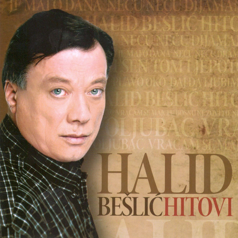Halid Beslic 2008 - Hitovi