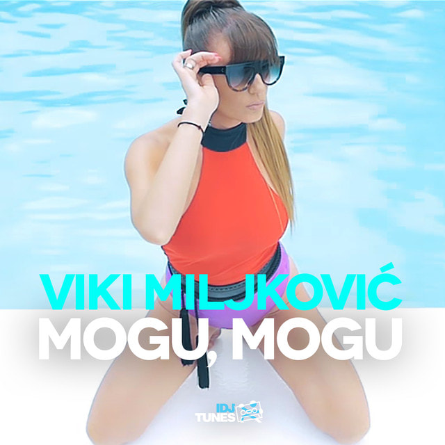 Viki Miljkovic 2016 - Mogu mogu