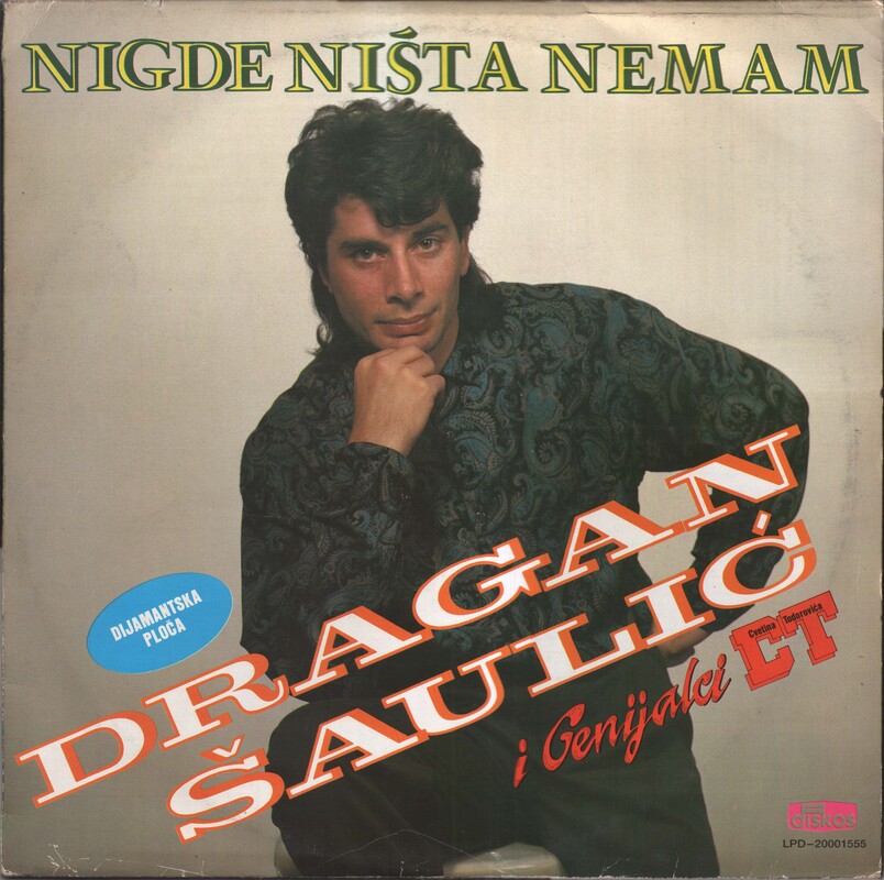 Dragan Saulic 1990 - Nigde nista nemam