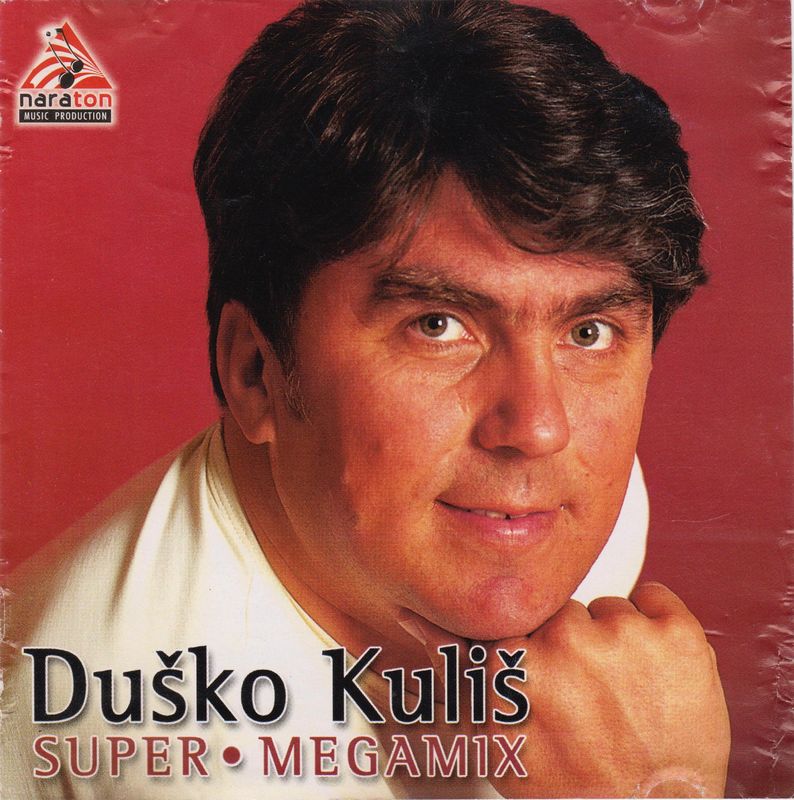 Dusko Kulis 2001 - Super megamix