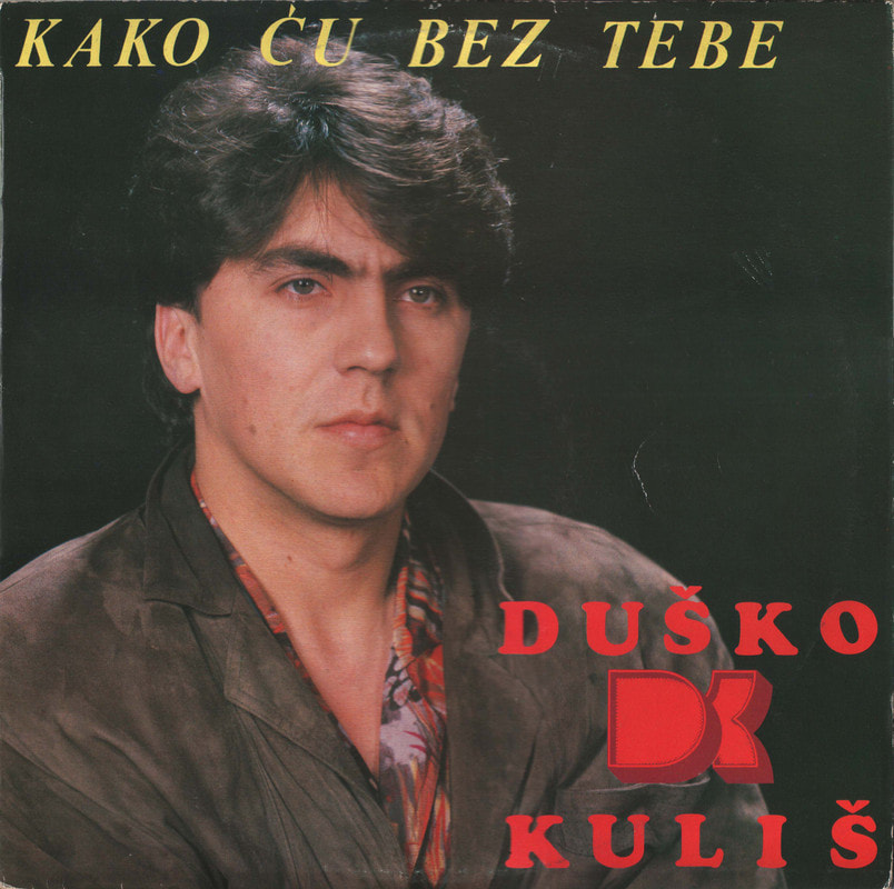 Dusko Kulis - 1988 - Kako cu bez tebe
