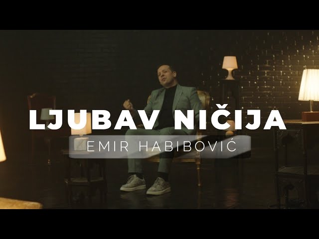 Emir Habibovic 2022 - Ljubav nicija