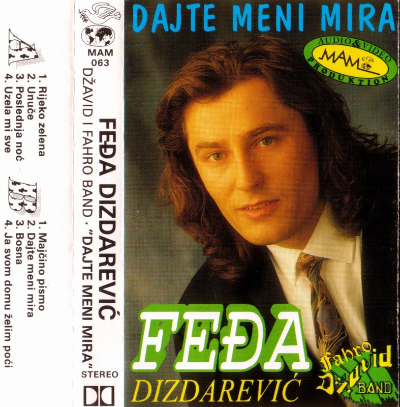 Fedja Dizdarevic 1992 - Dajte Meni Mira