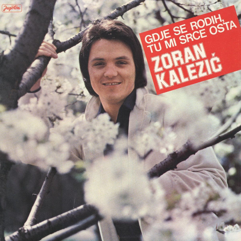 Zoran Kalezic 1979 - Gdje se rodih tu mi srce osta