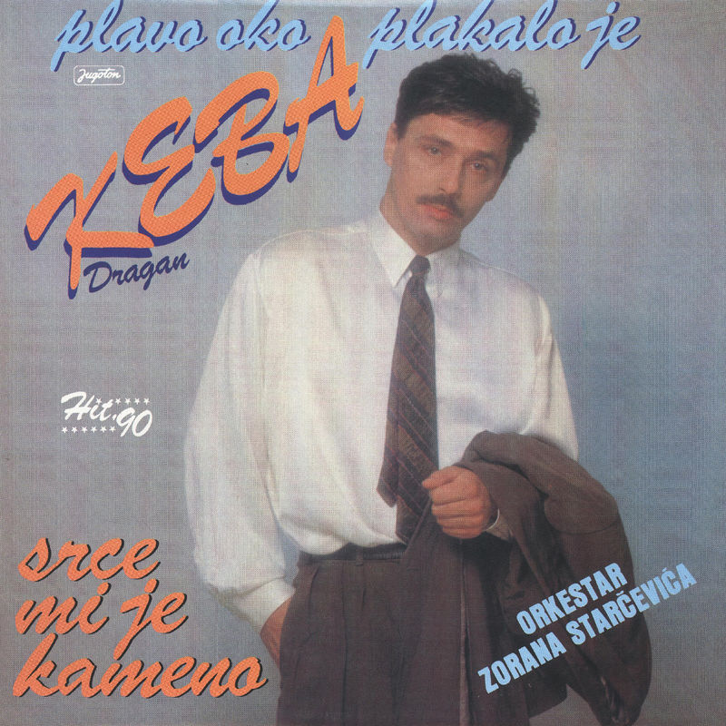 Dragan Kojic Keba 1990 - Plavo oko plakalo je
