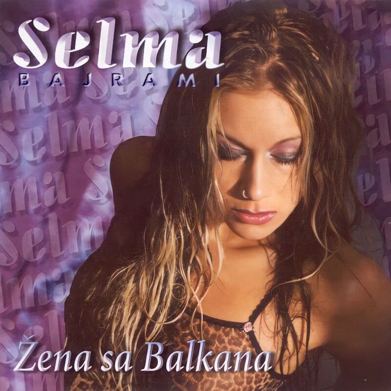 Selma Bajrami 2002 - Zena Sa Balkana (Kolekcija)