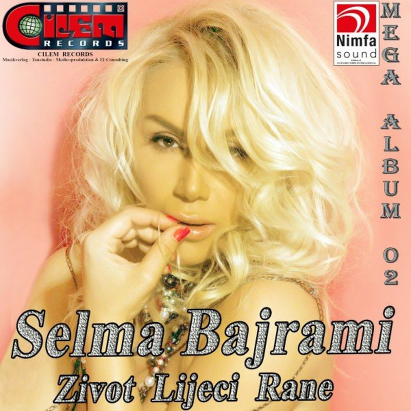 Selma Bajrami 1997 - Zivot Lijeci Rane (Mega Album 02)