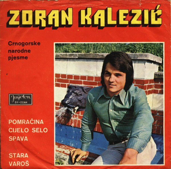 Zoran Kalezic 1973 - Pomrcina cijelo selo spava (Singl)