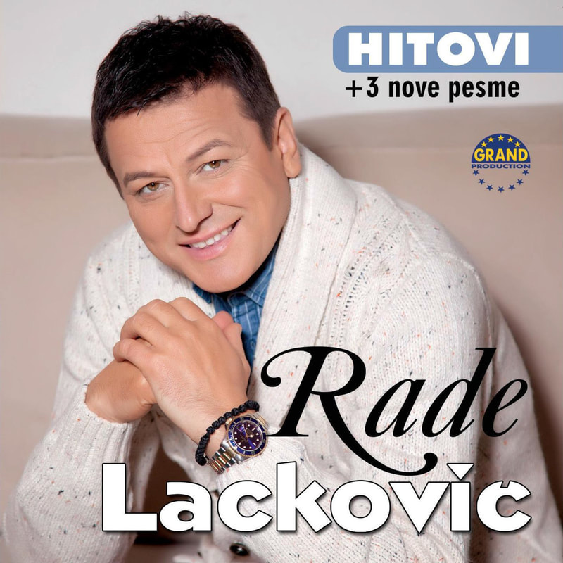 Rade Lackovic 2015 - Hitovi + 3 Nove Pesme