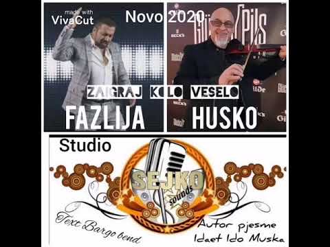 Fazlija & Husko 2020 - Zaigraj kolo veselo