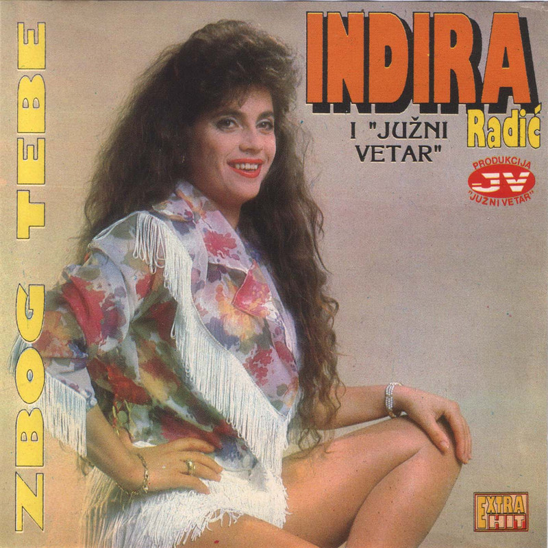Indira Radic 1993 - Zbog tebe