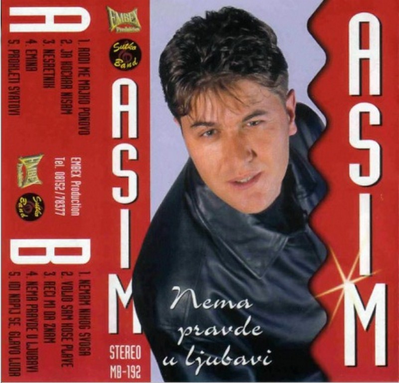 Asim Bajric 1998 - Nema pravde u ljubavi