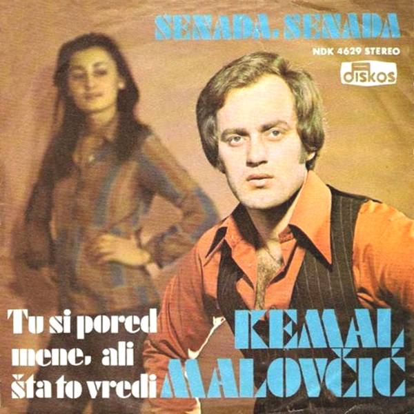 Kemal Malovcic 1977 - Senada Senada (Singl)
