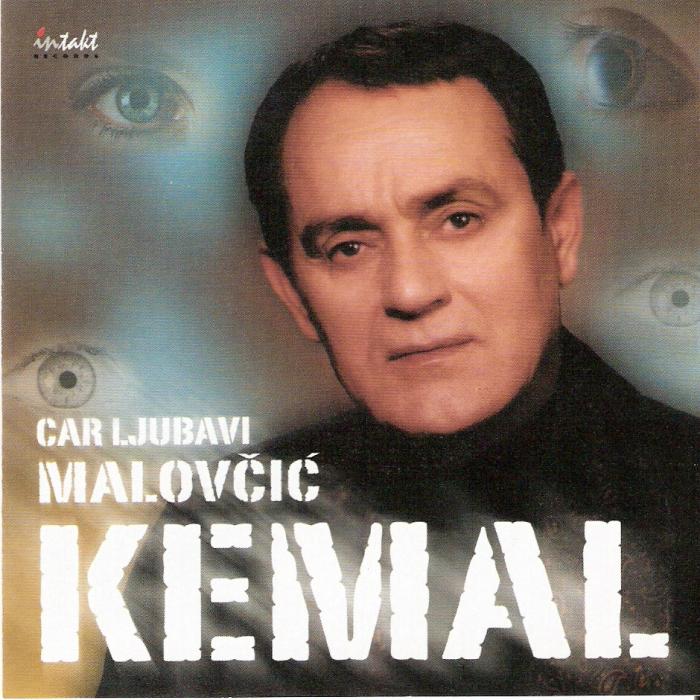 ​Kemal Malovcic 2002 - Car ljubavi