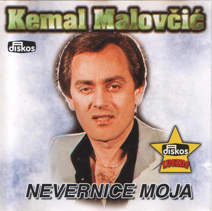 Kemal Malovcic 2003 - Nevernice moja