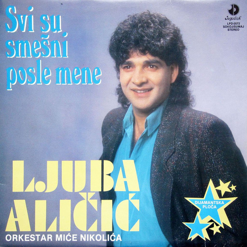 Ljuba Alicic 1990 - Svi su smesni posle mene