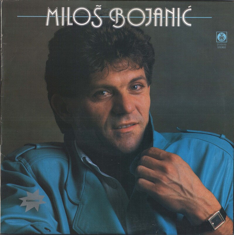 Milos Bojanic 1986 - Zato sto sam dobar bio