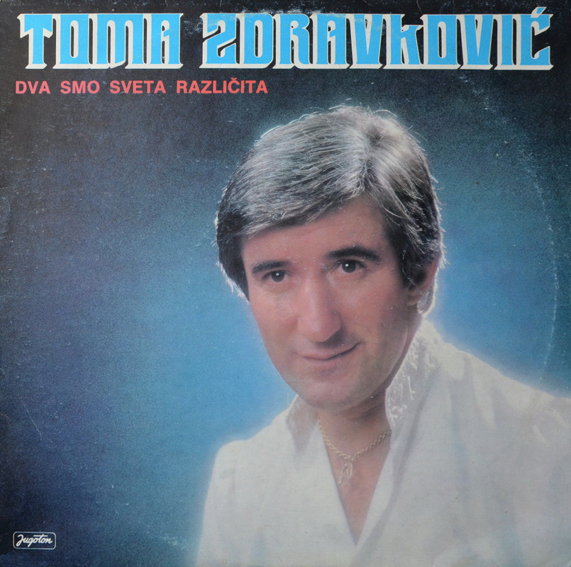 Toma Zdravkovic 1983 - Dva smo sveta razlicita