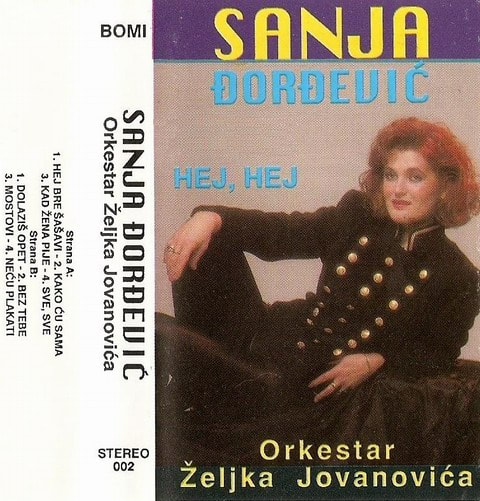 Sanja Djordjevic 1993 - Hej, hej