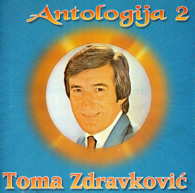 Toma Zdravkovic 1998 - Antologija 2
