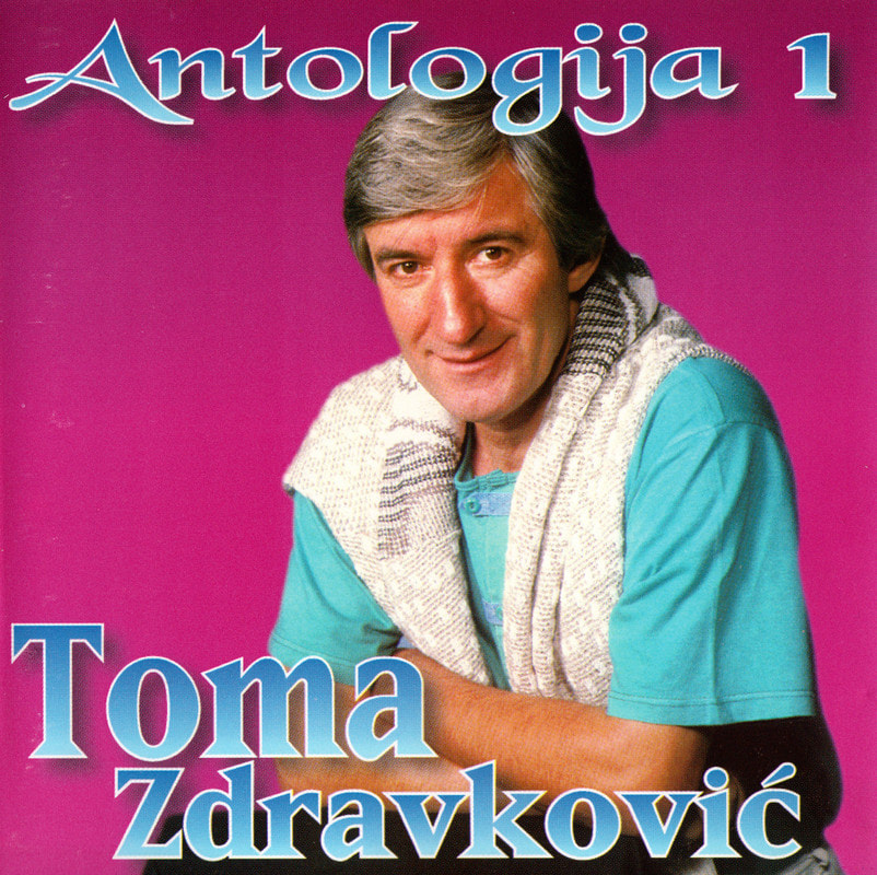 Toma Zdravkovic 1998 - Antologija 1