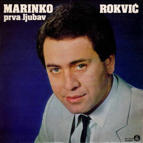 Marinko Rokvic 1982 - Prva ljubav