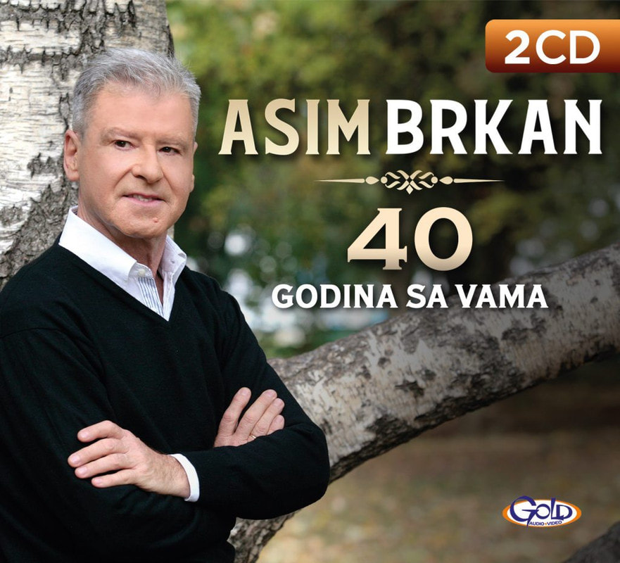 Asim Brkan 2018 - 40 godina sa vama 2CD
