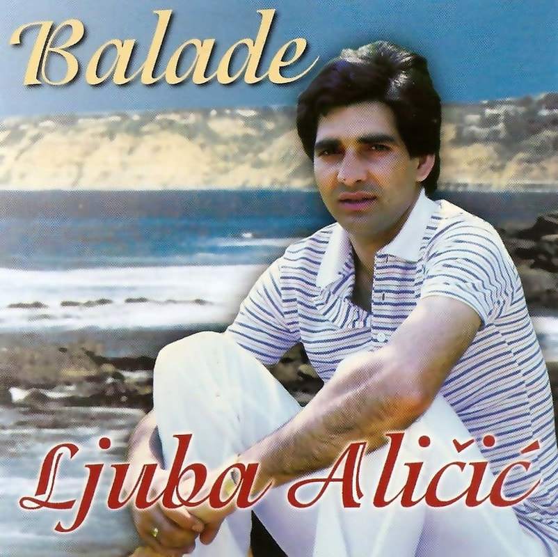 Ljuba Alicic 2000 - Balade
