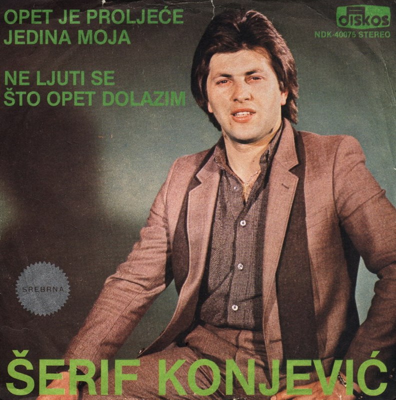 Serif Konjevic 1981 - Opet je proljece jedina moja