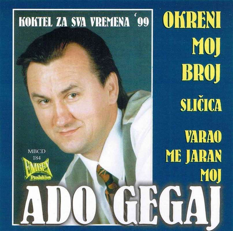 Ado Gegaj 1999 - Koktel za sva vremena